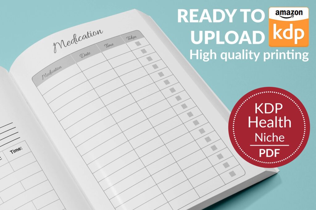 Medication Log Book 120 pages Ready to Upload PDF Commercial use Low Content Planner tracker, Medicine log Book KDP Template 6×9 8.5×11 5×8