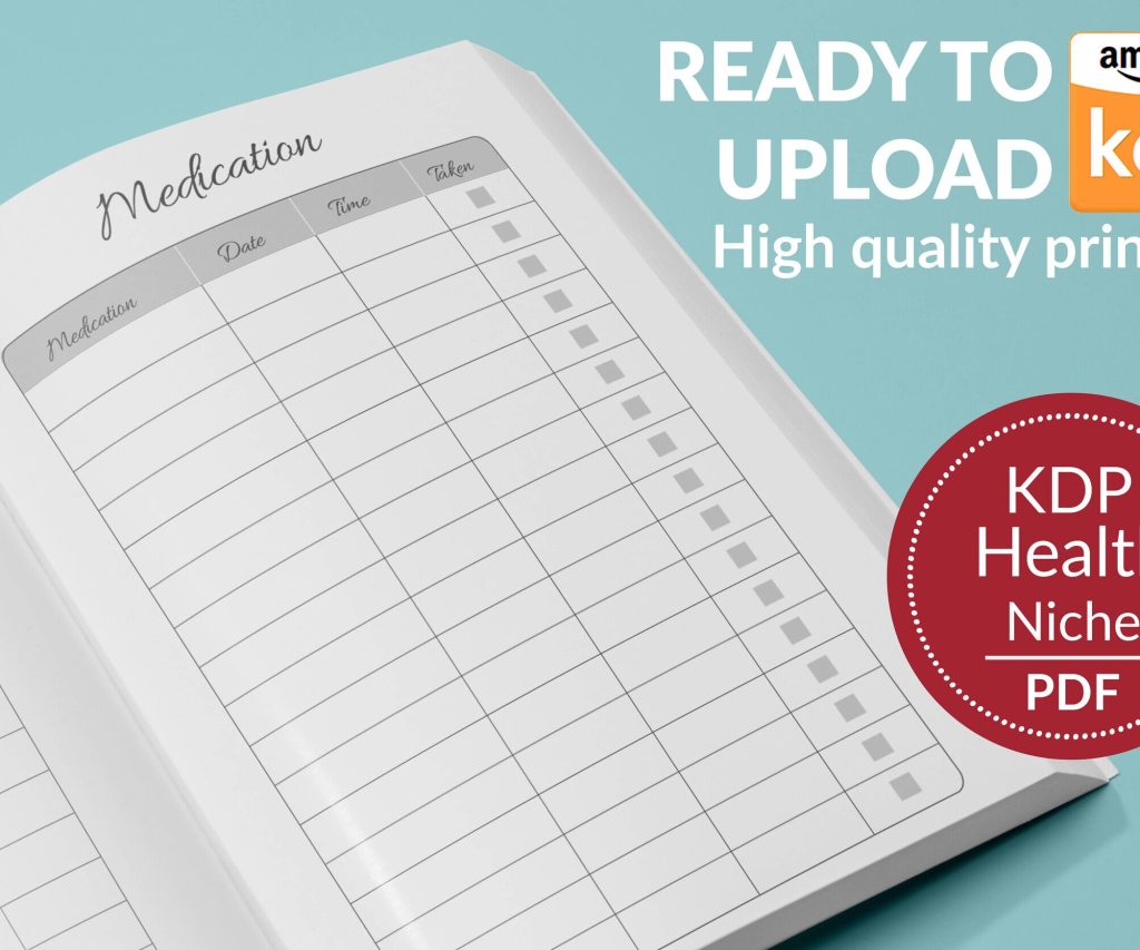 Medication Log Book 120 pages Ready to Upload PDF Commercial use Low Content Planner tracker, Medicine log Book KDP Template 6×9 8.5×11 5×8
