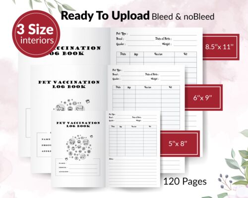 Pet Vaccination Log Book 120 pages Ready to Upload PDF Commercial use Low Content tracker or Vet Visit log Book KDP Template 6x9 8.5x11 5x8