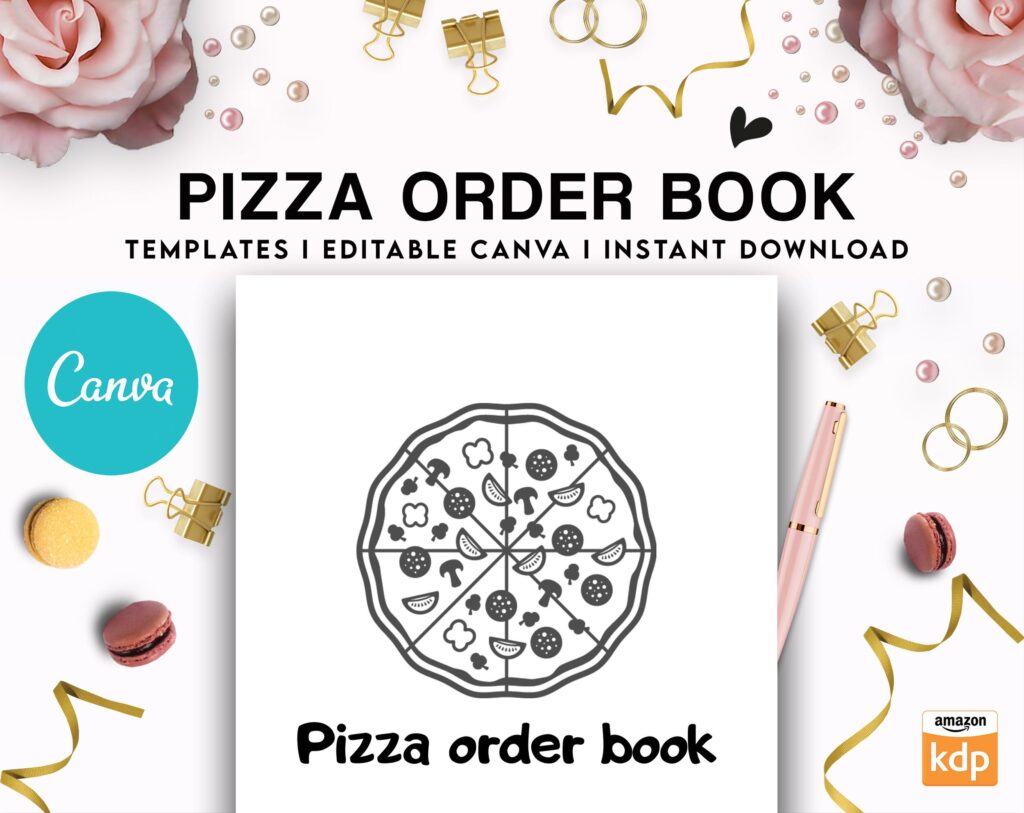 Canva Editable Pizza Order Book Commercial Use, Canva KDP Template