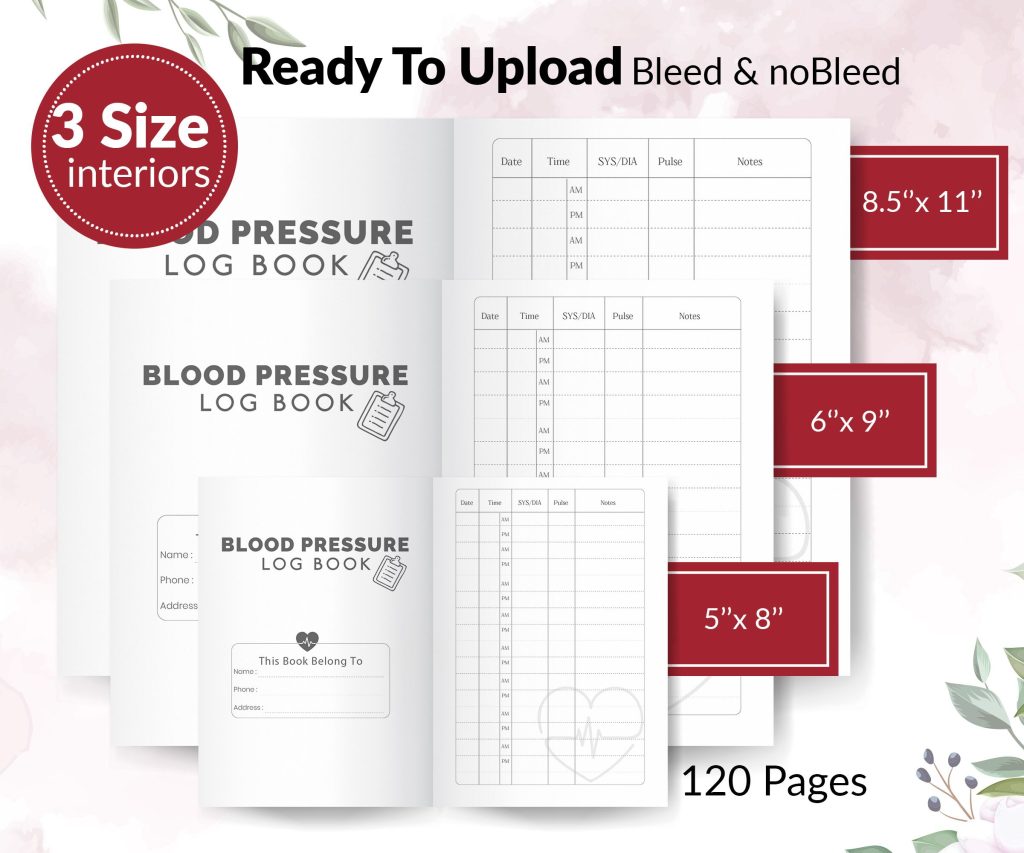 Blood Pressure Log Book 120 pages Ready to Upload PDF Commercial use Low Content Planner tracker or log Book KDP Template 6×9 8.5×11 5×8 Inactive