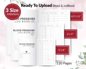 Blood Pressure Log Book 120 pages Ready to Upload PDF Commercial use Low Content Planner tracker or log Book KDP Template 6x9 8.5x11 5x8 Inactive