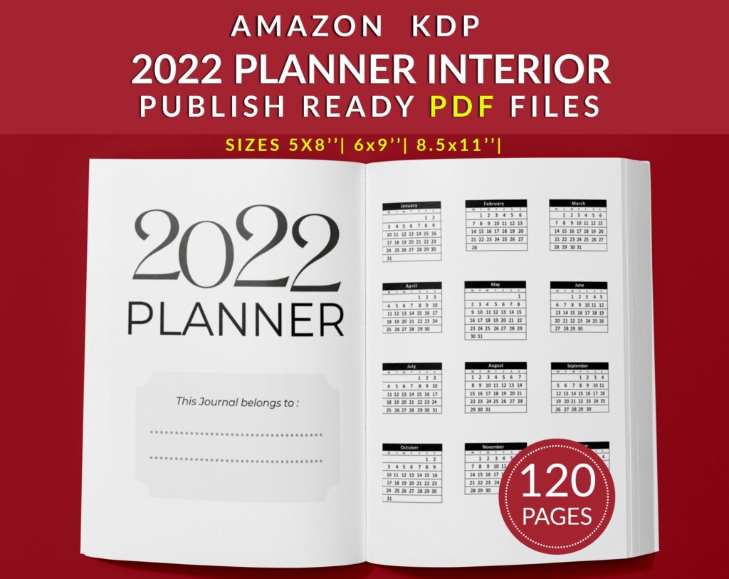 2022 Daily Planner KDP Journal 120 pages Ready to Upload PDF Commercial use or Low Content 2022 KDP Log book Template 6×9 8.5×11 5×8