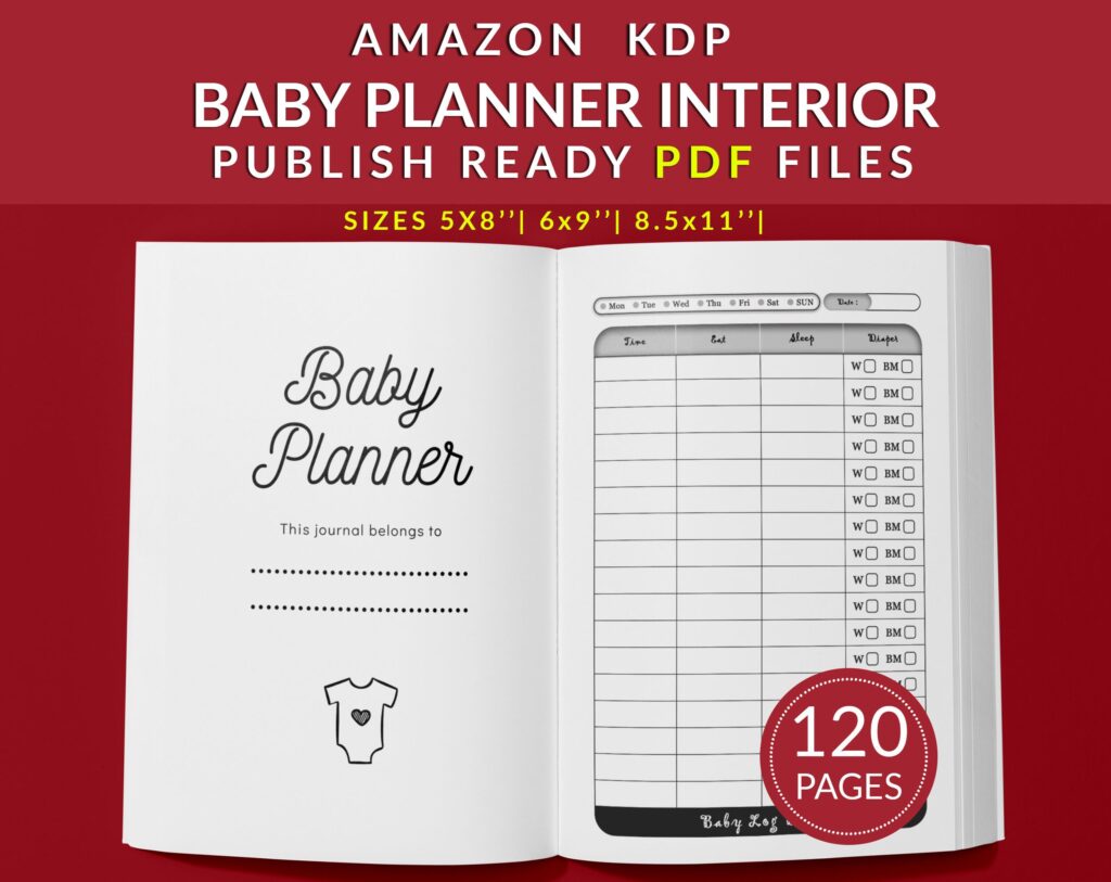 Baby tracker Journal 120 pages Ready to Upload PDF Commercial use Low Content tracker Baby Care Log KDP Template 6×9 8.5×11 5×8