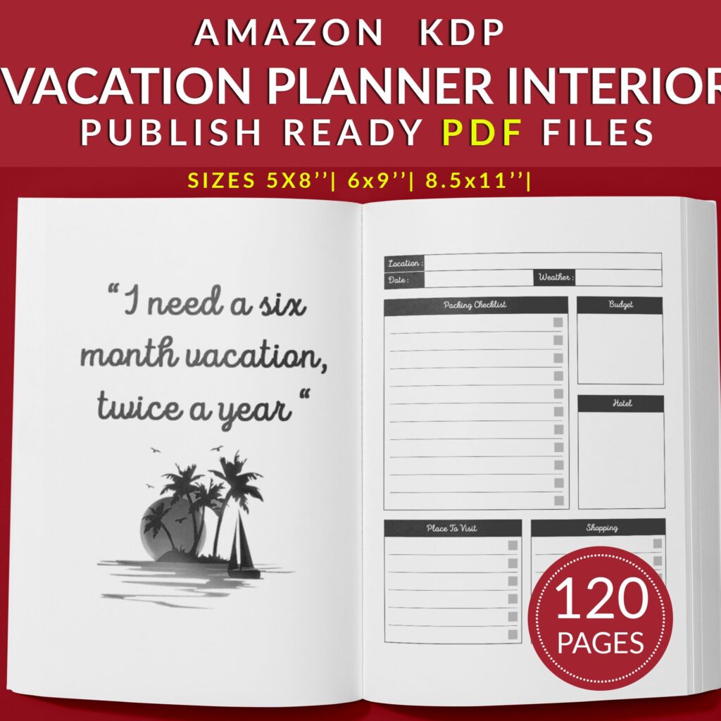 Vacation Planner Journal 120 pages Ready to Upload PDF Commercial use Low Content tracker Vacation Log book KDP Template 6×9 8.5×11 5×8