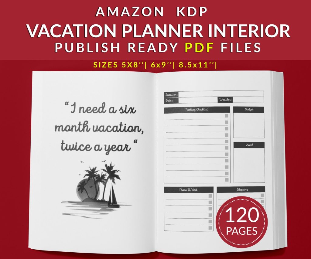 Vacation Planner Journal 120 pages Ready to Upload PDF Commercial use Low Content tracker Vacation Log book KDP Template 6×9 8.5×11 5×8