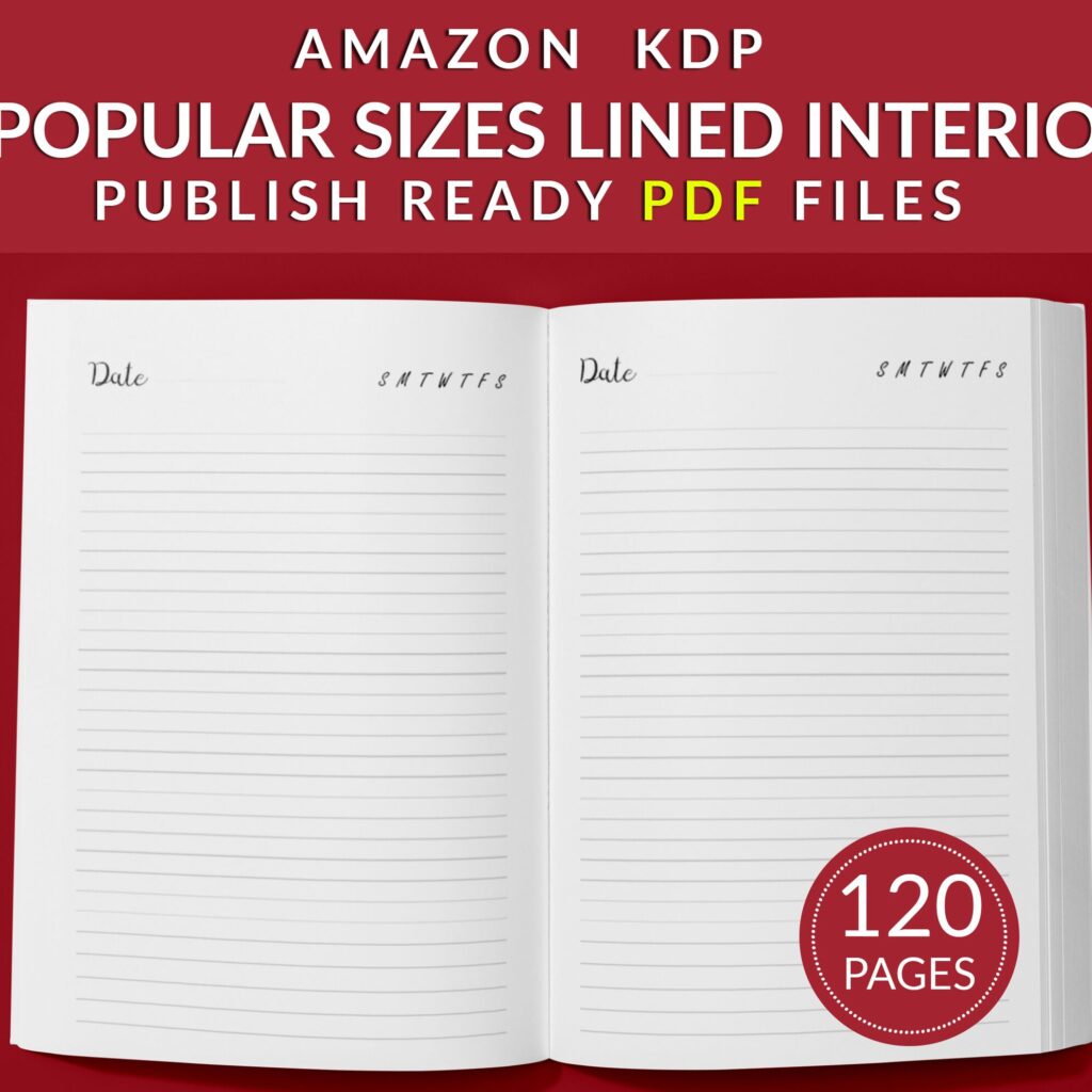Lined Pages Journal 120 pages Ready to Upload PDF Commercial Use KDP Template 6×9 8.5×11 5×8 for Notebooks, Diaries, Low Content