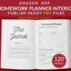 Homework Planner and Journal 120 pages Ready to Upload PDF Commercial use Low Content Book KDP Template sizes : 8.5x11 6x9 5x8