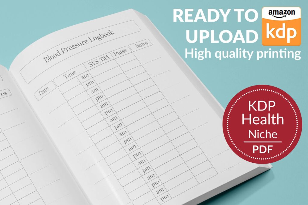 Blood Pressure Log sheets 120 pages Ready to Upload PDF Commercial use Low Content Planner tracker or log Book KDP Template 6×9 8.5×11 5×8