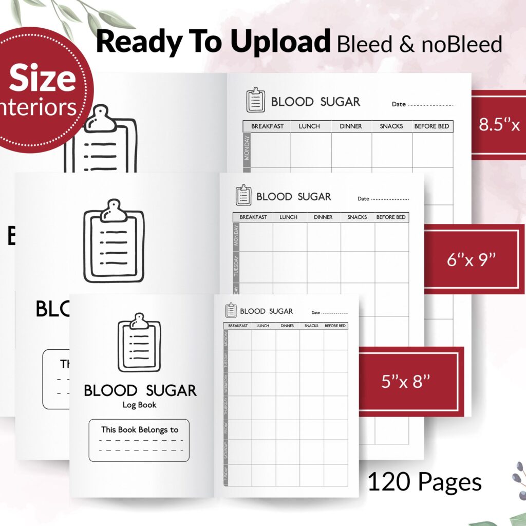 Blood Sugar Log Book 120 pages Ready to Upload PDF Commercial use Low Content tracker or Diabetic log Book KDP Template 6×9 8.5×11 5×8