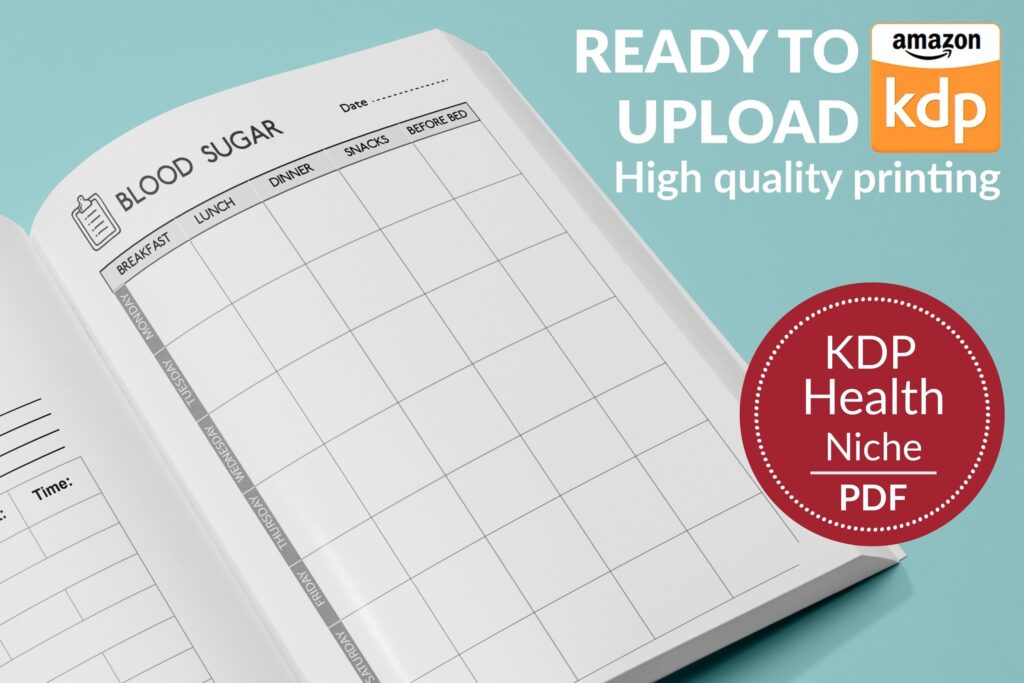 Blood Sugar Log Book 120 pages Ready to Upload PDF Commercial use Low Content tracker or Diabetic log Book KDP Template 6×9 8.5×11 5×8