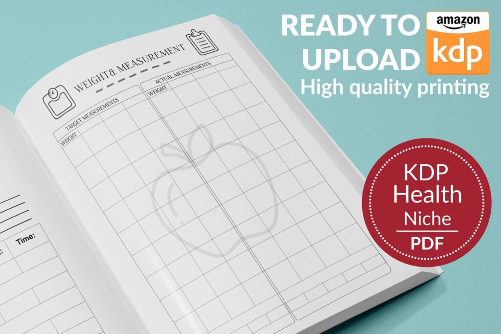 Weight Measurement Log Book 120 pages Ready to Upload Weight tracker or log Book KDP Template 6×9 8.5×11 5×8