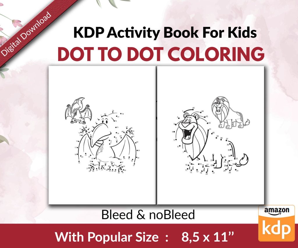 Dot to Dot Coloring KDP interior Kids Activity Book, Used as Low Content Book, Template PDF Ready To Upload  COMMERCIAL Use