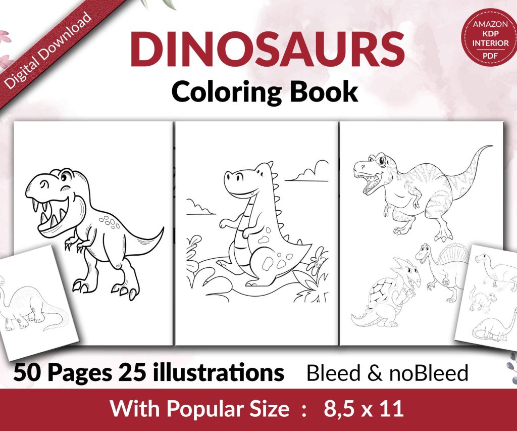 Dinosaurs Coloring KDP interior For Kids Activities, Used as Low Content Book, PDF Template Ready To Upload COMMERCIAL Use 8.5×11″