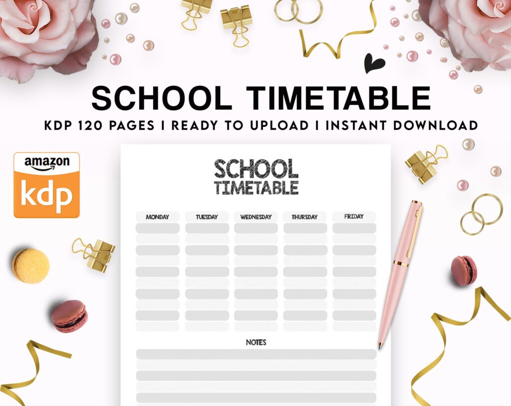 School Timetable 120 pages Ready to Upload PDF Commercial Use KDP Template 6×9″ 8.5×11″ for Low Content book