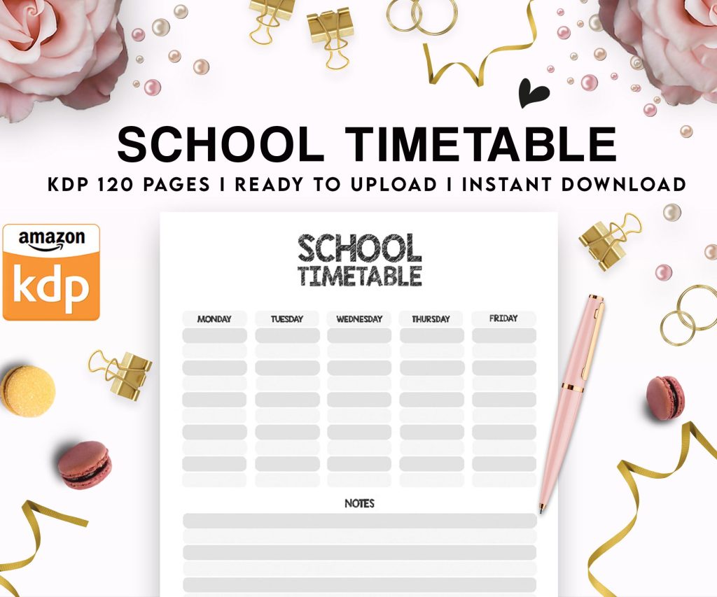 School Timetable 120 pages Ready to Upload PDF Commercial Use KDP Template 6×9″ 8.5×11″ for Low Content book