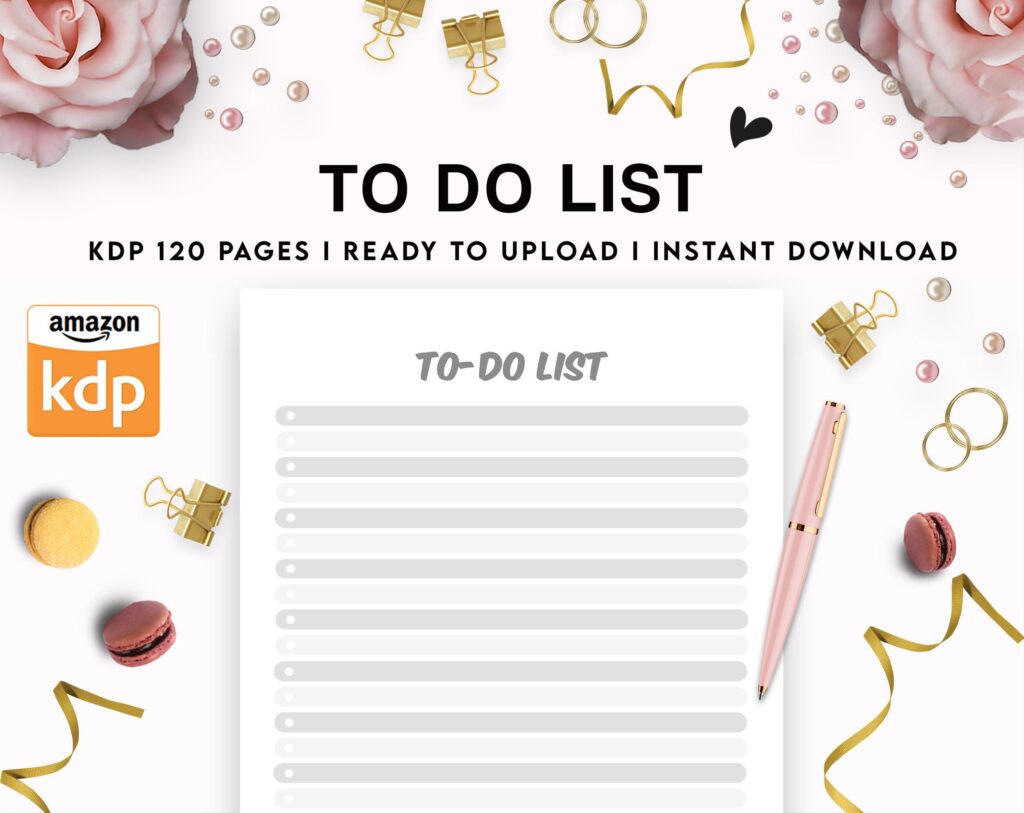 To do list Journal 120 pages Ready to Upload PDF Commercial Use KDP Template 6×9″ 8.5×11″ for Low Content book