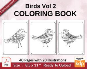 Birds Vol 2 Coloring book KDP interior For Kids aged 2-4 4-8, 8.5×11 PDF FILE Used as Low Content Book, Ready To Upload COMMERCIAL Use