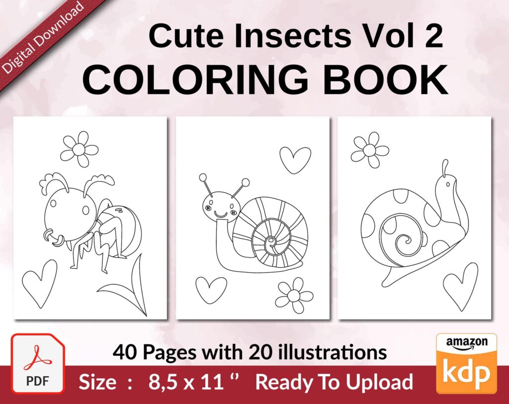 Cute Insects Vol 2 Coloring book KDP interior For Kids aged 2-4 4-8, 8.5×11 PDF FILE Used as Low Content Book, Ready To Upload COMMERCIAL Use