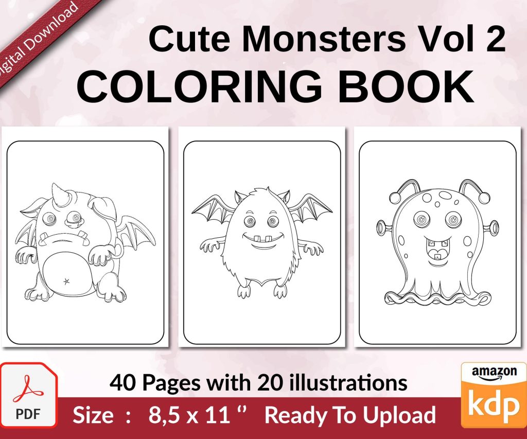 Cute Monsters Vol 2 Coloring book KDP interior For Kids aged 2-4 4-8, 8.5×11 PDF FILE Used as Low Content Book, Ready To Upload COMMERCIAL Use