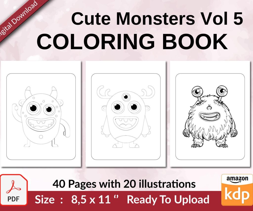 Cute Monsters Vol 5 Coloring book KDP interior For Kids aged 2-4 4-8, 8.5×11 PDF FILE Used as Low Content Book, Ready To Upload COMMERCIAL Use