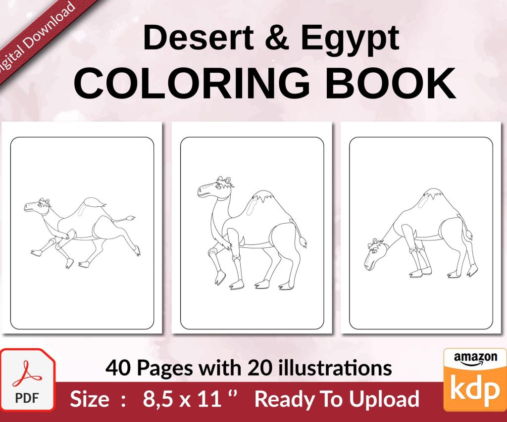 Desert & Egypt Coloring book KDP interior For Kids aged 2-4 4-8, 8.5×11 PDF FILE Used as Low Content Book, Ready To Upload COMMERCIAL Use
