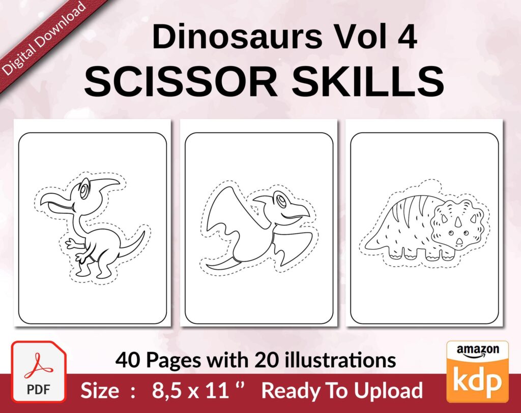 Dinosaurs Vol 4 Scissor Skills KDP interior Activity book For Kids aged 2-4 4-8, size 8.5×11 inch PDF FILE Used as Low Content Book, Ready To Upload COMMERCIAL Use