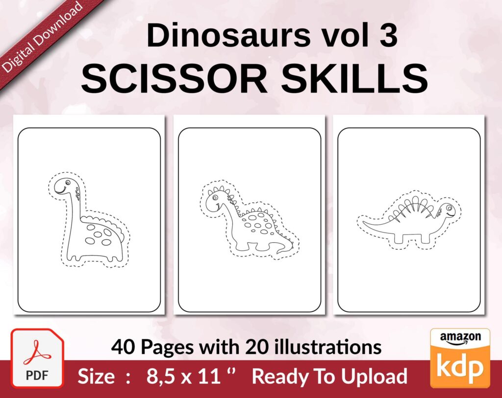 Dinosaurs vol 3 Scissor Skills KDP interior Activity book For Kids aged 2-4 4-8, size 8.5×11 inch PDF FILE Used as Low Content Book, Ready To Upload COMMERCIAL Use