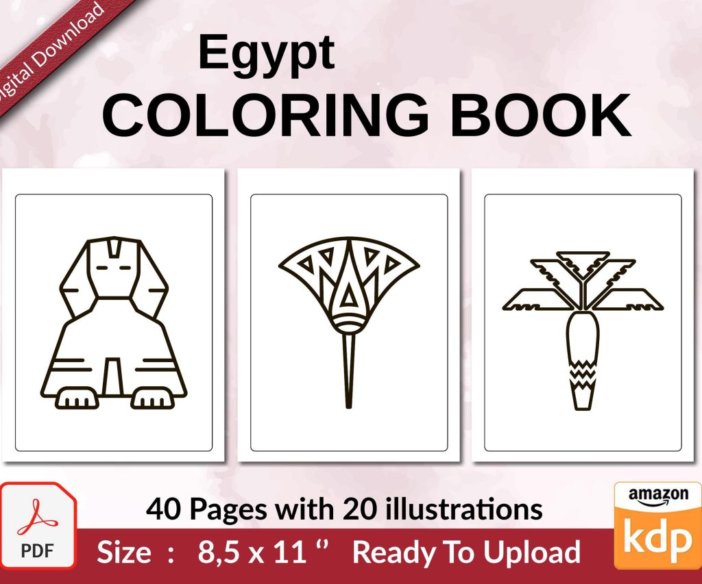 Egypt Coloring book KDP interior For Kids aged 2-4 4-8, 8.5×11 PDF FILE Used as Low Content Book, Ready To Upload COMMERCIAL Use