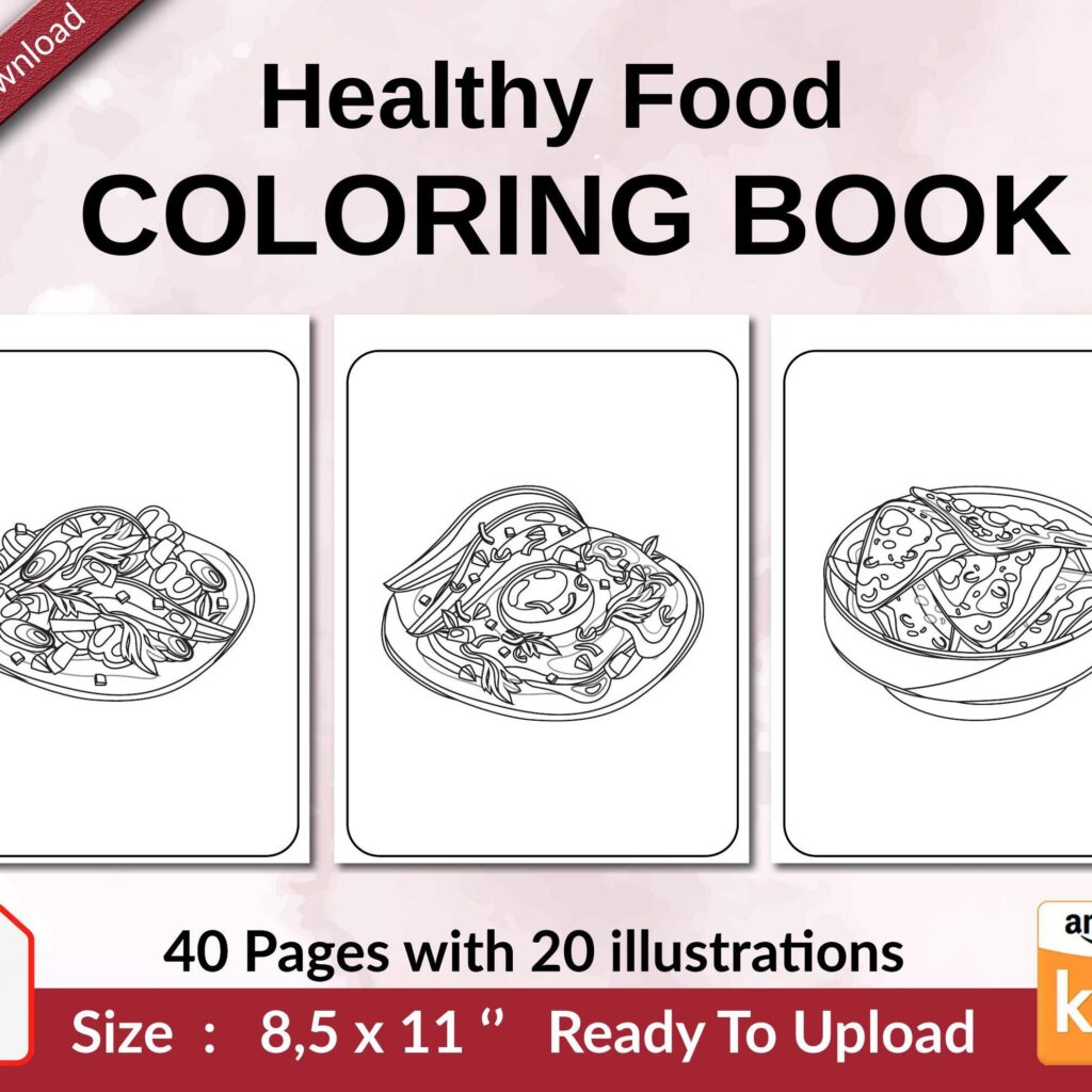 Healthy Food Coloring book KDP interior For Kids aged 2-4 4-8, 8.5×11 PDF FILE Used as Low Content Book, Ready To Upload COMMERCIAL Use