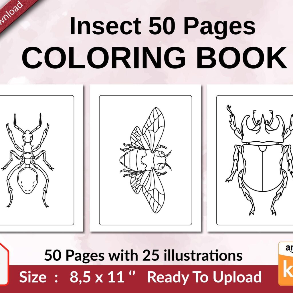 Insect 50 Pages Coloring book KDP interior For Kids aged 2-4 4-8, 8.5×11 PDF FILE Used as Low Content Book, Ready To Upload COMMERCIAL Use