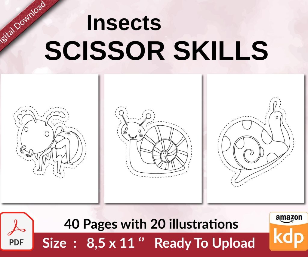 Insects Scissor Skills KDP interior Activity book For Kids aged 2-4 4-8, size 8.5×11 inch PDF FILE Used as Low Content Book, Ready To Upload COMMERCIAL Use