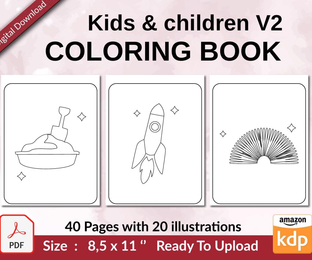 Kids & children V2 Coloring book KDP interior For Kids aged 2-4 4-8, 8.5×11 PDF FILE Used as Low Content Book, Ready To Upload COMMERCIAL Use