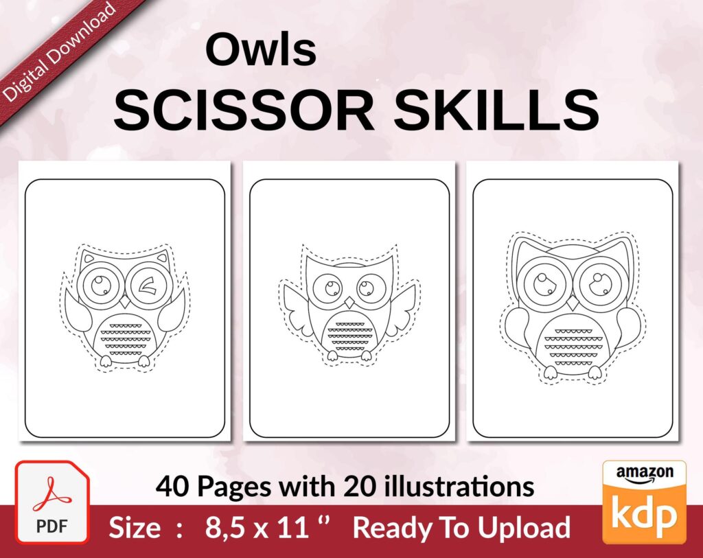 Owls Scissor Skills KDP interior Activity book For Kids aged 2-4 4-8, size 8.5×11 inch PDF FILE Used as Low Content Book, Ready To Upload COMMERCIAL Use