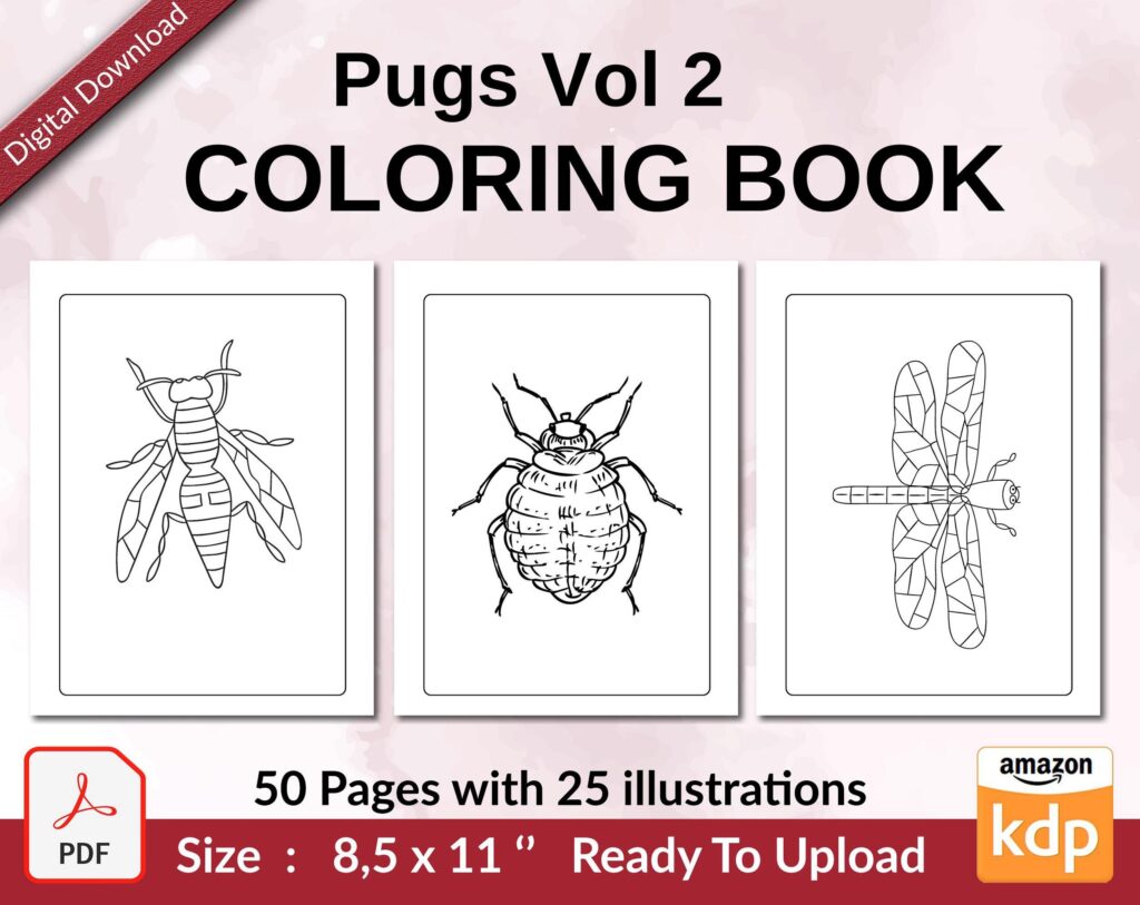 Pugs Vol 2 Coloring book KDP interior For Kids aged 2-4 4-8, 8.5×11 PDF FILE Used as Low Content Book, Ready To Upload COMMERCIAL Use