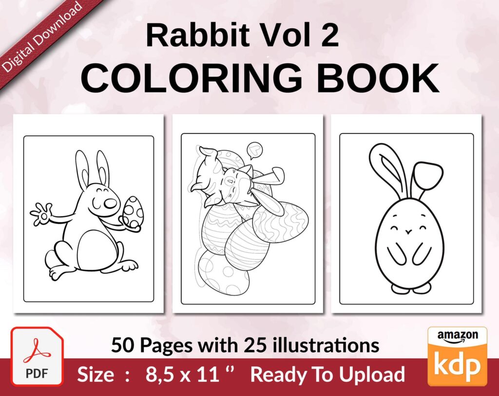 Rabbit Vol 2 Coloring book KDP interior For Kids aged 2-4 4-8, 8.5×11 PDF FILE Used as Low Content Book, Ready To Upload COMMERCIAL Use