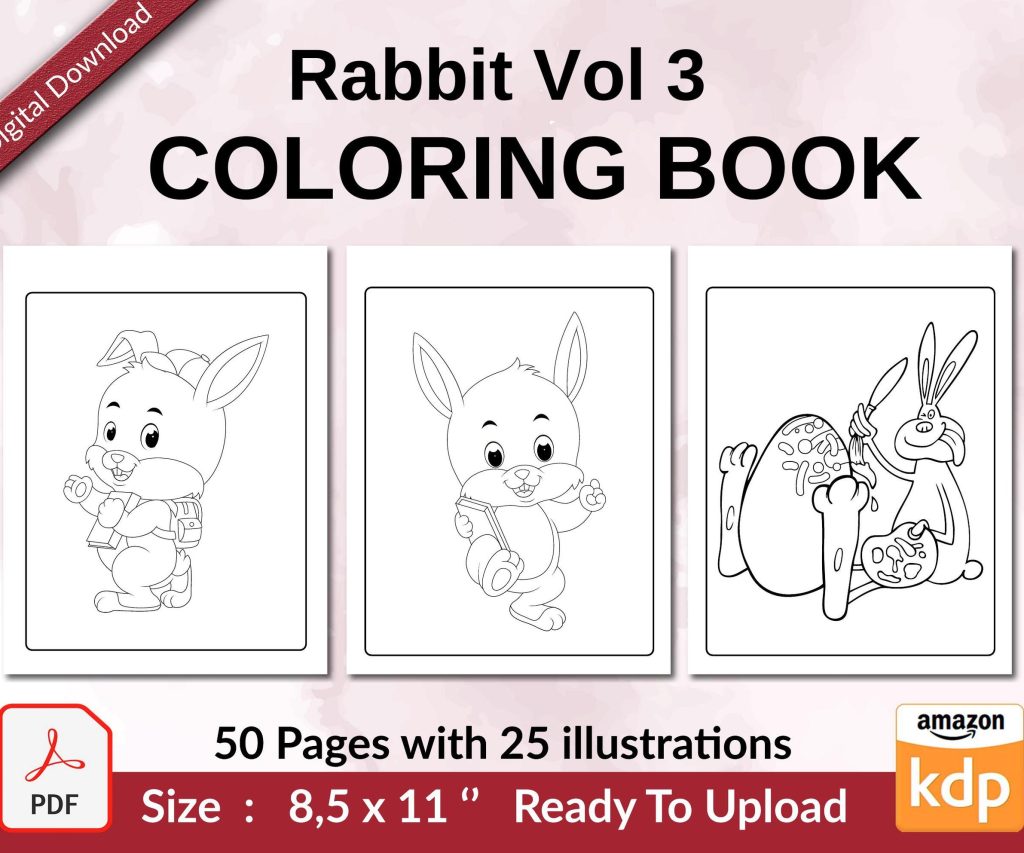 Rabbit Vol 3 Coloring book KDP interior For Kids aged 2-4 4-8, 8.5×11 PDF FILE Used as Low Content Book, Ready To Upload COMMERCIAL Use
