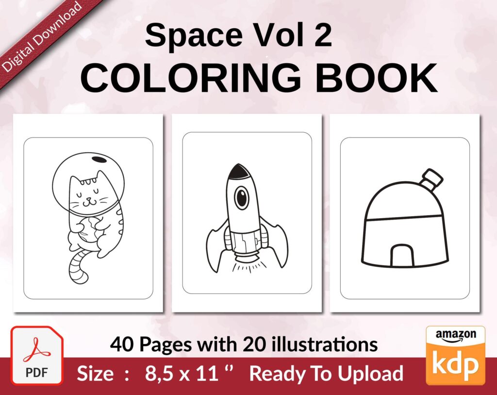 Space Vol 2 Coloring book KDP interior For Kids aged 2-4 4-8, 8.5×11 PDF FILE Used as Low Content Book, Ready To Upload COMMERCIAL Use