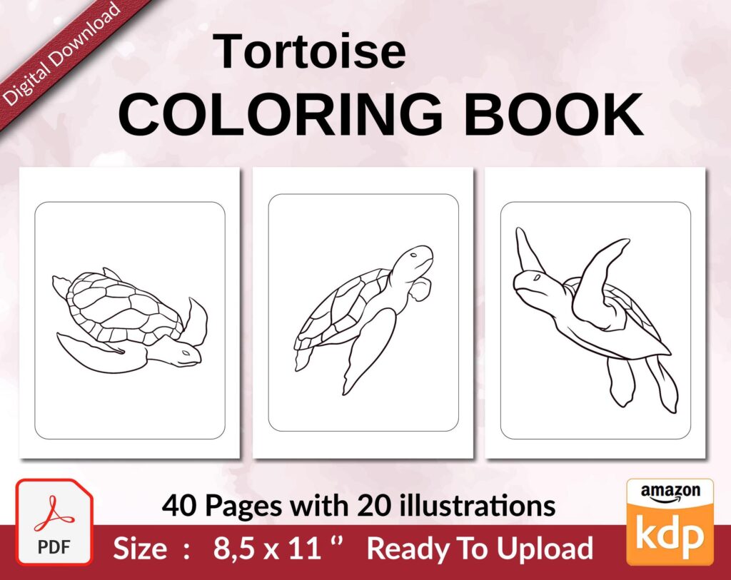 Tortoise Coloring book KDP interior For Kids aged 2-4 4-8, 8.5×11 PDF FILE Used as Low Content Book, Ready To Upload COMMERCIAL Use