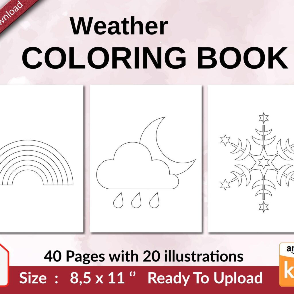 Weather Coloring book KDP interior For Kids aged 2-4 4-8, 8.5×11 PDF FILE Used as Low Content Book, Ready To Upload COMMERCIAL Use