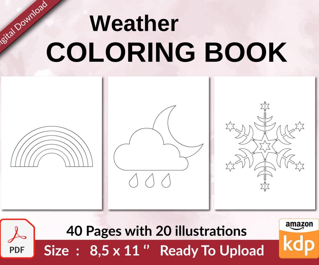 Weather Coloring book KDP interior For Kids aged 2-4 4-8, 8.5×11 PDF FILE Used as Low Content Book, Ready To Upload COMMERCIAL Use