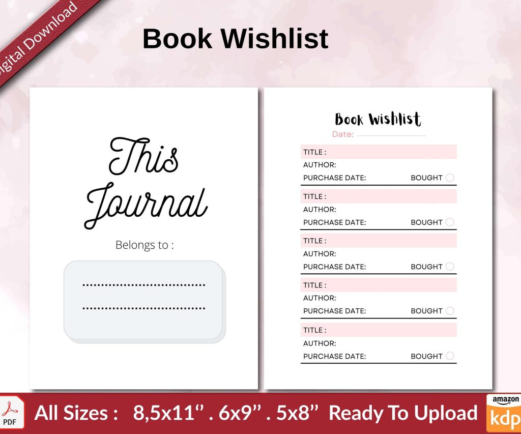 Book Wishlist KDP interior Ready To Upload, Sizes 8.5×11 6×9 5×8 inch PDF FILE Used as Amazon KDP Paperback Low Content Book, journal, Notebook, Planner, COMMERCIAL Use