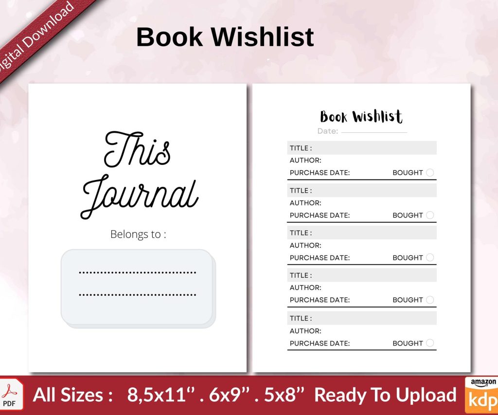 Book Wishlist KDP interior Ready To Upload, Sizes 8.5×11 6×9 5×8 inch PDF FILE Used as Amazon KDP Paperback Low Content Book, journal, Notebook, Planner, COMMERCIAL Use