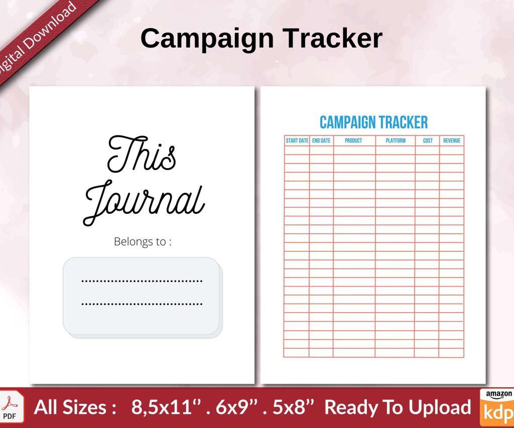 Campaign Tracker KDP interior Ready To Upload, Sizes 8.5×11 6×9 5×8 inch PDF FILE Used as Amazon KDP Paperback Low Content Book, journal, Notebook, Planner, COMMERCIAL Use
