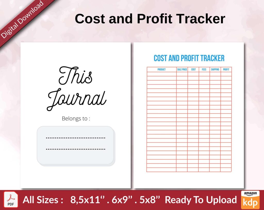 Cost and Profit Tracker KDP interior Ready To Upload, Sizes 8.5×11 6×9 5×8 inch PDF FILE Used as Amazon KDP Paperback Low Content Book, journal, Notebook, Planner, COMMERCIAL Use