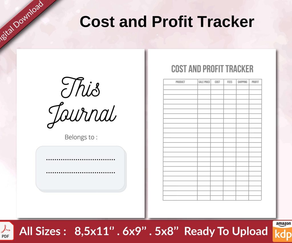 Cost and Profit Tracker KDP interior Ready To Upload, Sizes 8.5×11 6×9 5×8 inch PDF FILE Used as Amazon KDP Paperback Low Content Book, journal, Notebook, Planner, COMMERCIAL Use