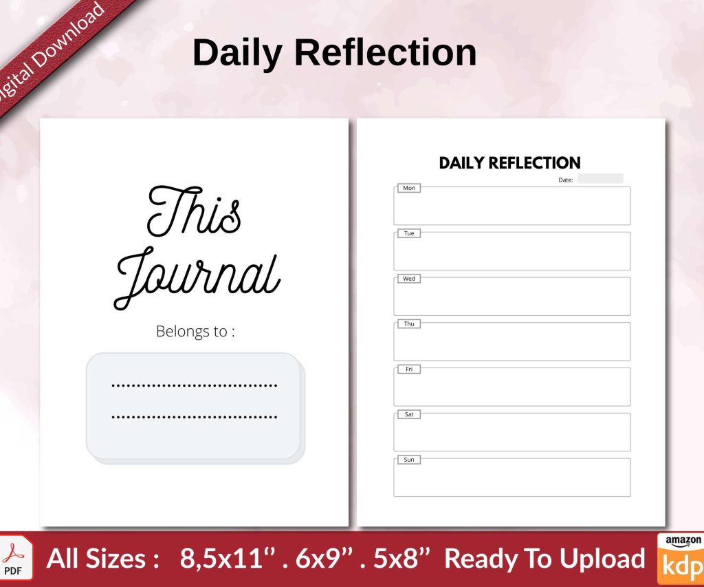 Daily Reflection KDP interior Ready To Upload, Sizes 8.5×11 6×9 5×8 inch PDF FILE Used as Amazon KDP Paperback Low Content Book, journal, Notebook, Planner, COMMERCIAL Use