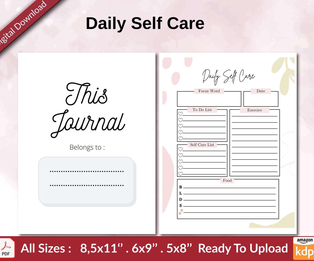 Daily Self Care KDP interior Ready To Upload, Sizes 8.5×11 6×9 5×8 inch PDF FILE Used as Amazon KDP Paperback Low Content Book, journal, Notebook, Planner, COMMERCIAL Use