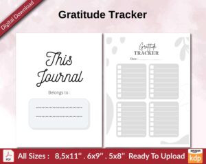 Gratitude Tracker KDP interior Ready To Upload, Sizes 8.5×11 6×9 5×8 inch PDF FILE Used as Amazon KDP Paperback Low Content Book, journal, Notebook, Planner, COMMERCIAL Use