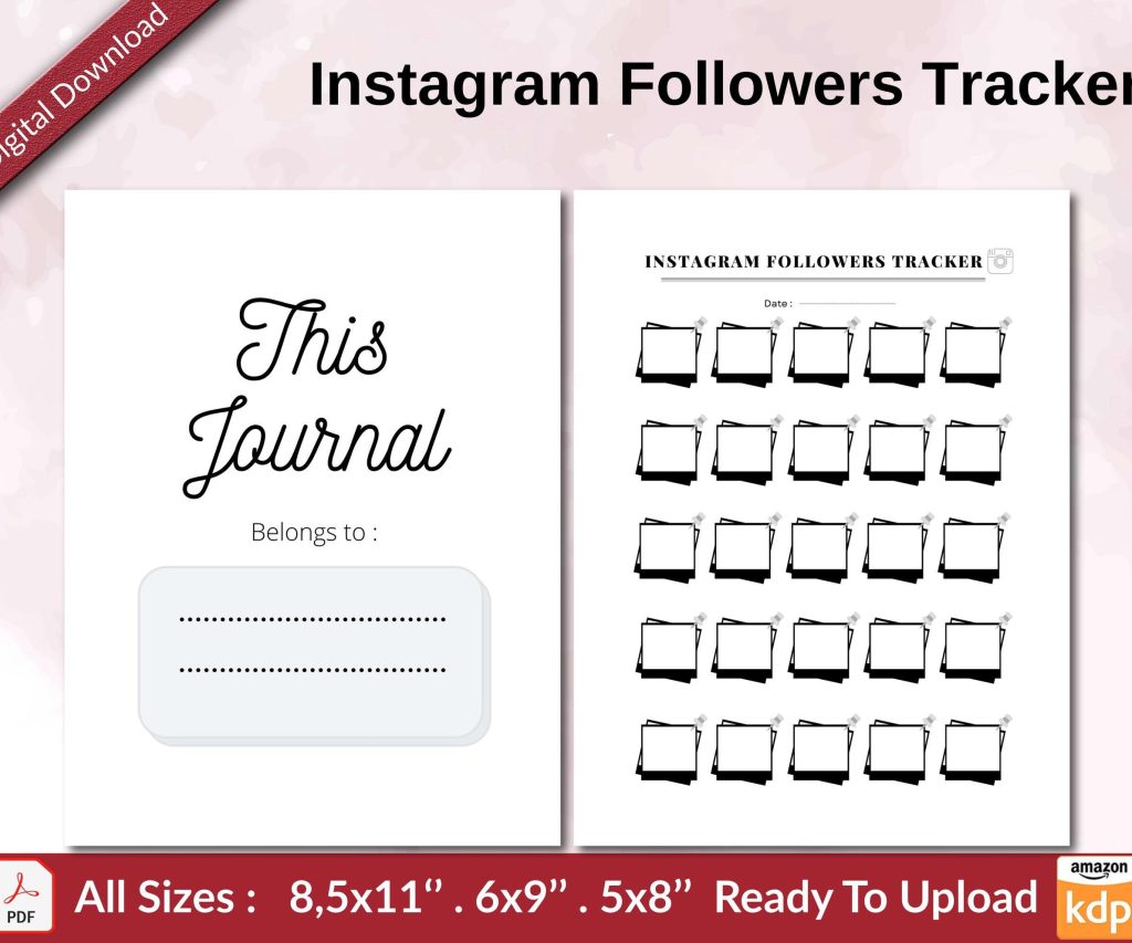 Instagram Followers Tracker KDP interior Ready To Upload, Sizes 8.5×11 6×9 5×8 inch PDF FILE Used as Amazon KDP Paperback Low Content Book, journal, Notebook, Planner, COMMERCIAL Use